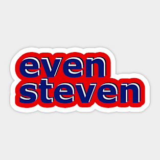 Even Steven No 1 Sticker